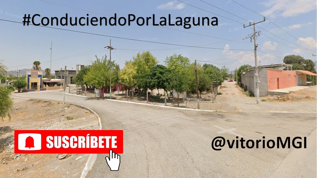 Recorrido: Torreón - Ejido Tejaban El Esfuerzo, Viesca, Coahuila.