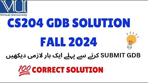 CS204 GDB SOLUTION FALL 2024 || CORRECT SOLUTION || #CS204 #virtualuniversitygdb #virtualuniversity