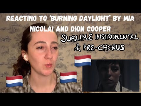 THE NETHERLANDS EUROVISION 2023 - REACTING TO ?BURNING DAYLIGHT? BY MIA NICOLAI AND DION COOPER