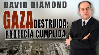 DAVID DIAMOND - GAZA DESTRUIDA ES PROFECÍA CUMPLIDA 🚨 IMÁGENES ÚNICAS 🚨 LUEGO: SIRIA y LIBANO 🚨