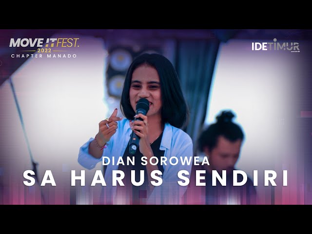 DIAN SOROWEA - SA HARUS SENDIRI | MOVE IT FEST 2022 Chapter Manado class=