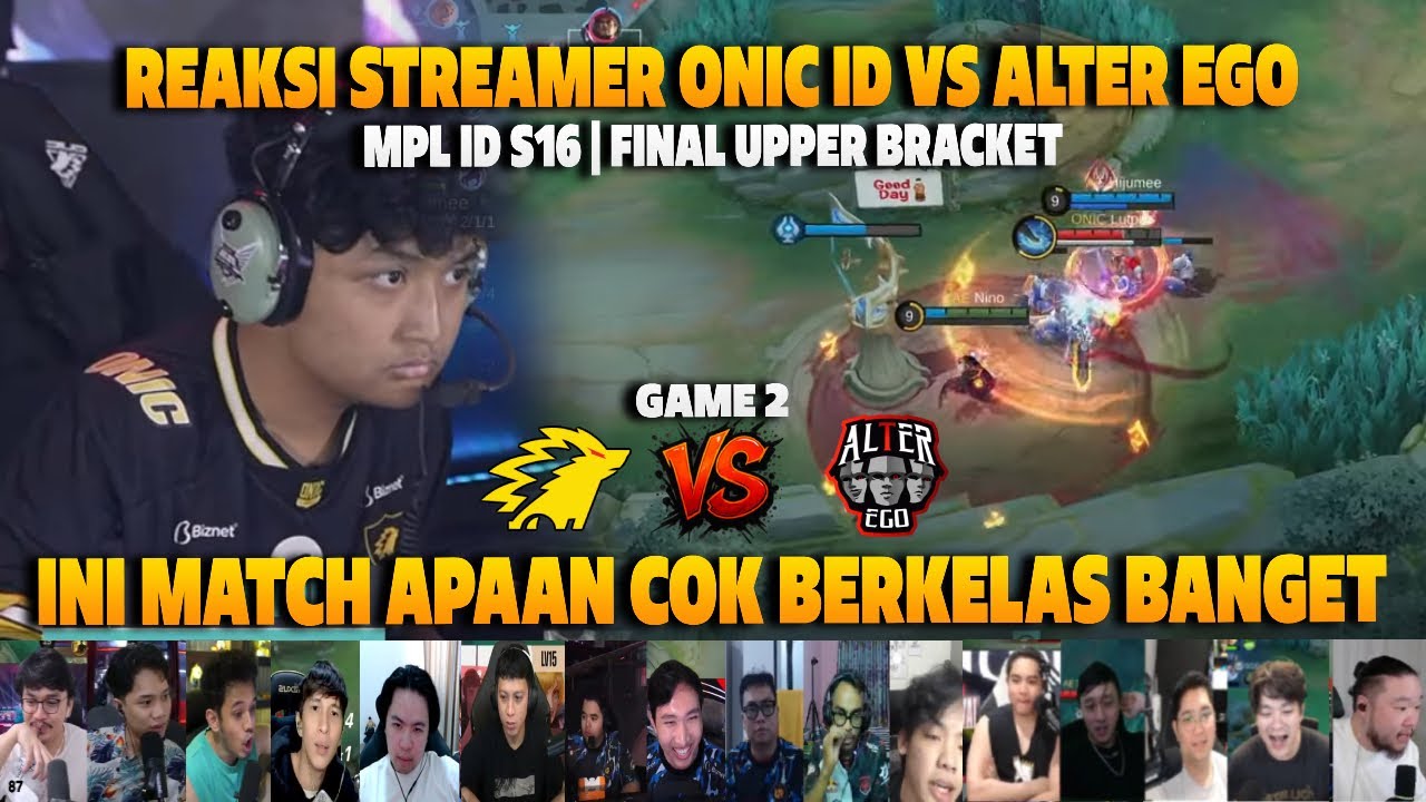 INI MATCH APAAN COK BERKELAS BANGET❗REAKSI STREAMER PLAYOFFS MPL ID S16 ONIC VS AE | GAME 2