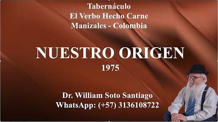 NUESTRO ORIGEN -  WILLIAM SOTO SANTIAGO