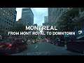 🇨🇦 Montreal, Canada - Driving from Mont Royal to downtown  (4K)