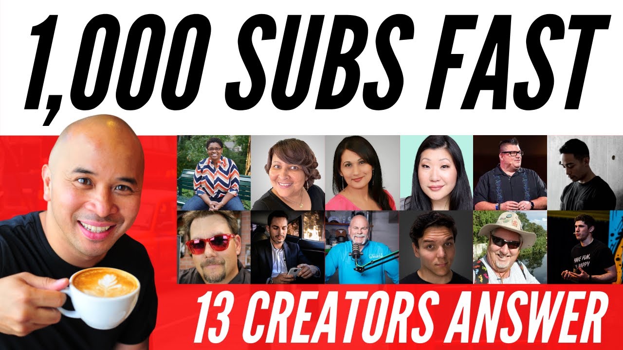 How to Get your FIRST 1000 SUBSCRIBERS on YouTube FASTER???? 13 Creators Answer!
