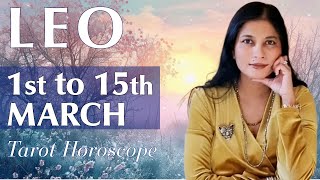 LEO Tarot reading from 1st to 15th March 2024