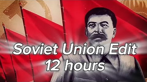 Soviet Union Edit, but its 12 hours.