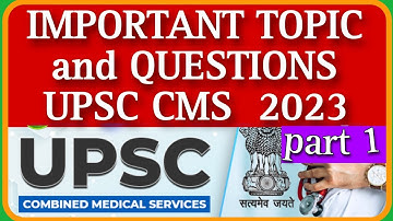 UPSC CMS 2025 Important Topic and Questions | Important topic for upsc cms 2025 | Pattern UPSC CMS