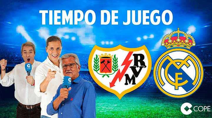 Directo del Rayo Vallecano 3-2 Real Madrid en Tiempo de Juego COPE