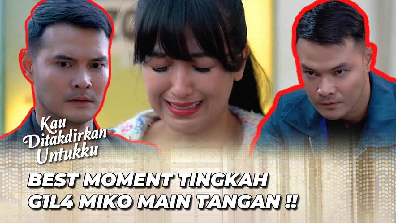 BEST MOMENT ‼️ HUBUNGAN GAK SEHAT 😧 DARA KENA KDRT ⁉️ - KAU DITAKDIRKAN UNTUKKU