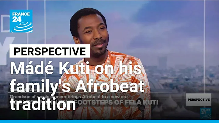 'Music finds its own way': Mádé Kuti on perpetuating his family's Afrobeat tradition • FRANCE 24