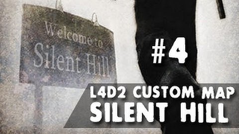 L4D2 w/James Custom Map: Silent Hill - Part 04: Surprise Ending