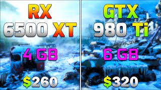 RX 6500 XT 4GB (2022) vs GTX 980 Ti 6GB (2015) | PC Gameplay Tested