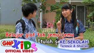 Ke Sekolah - Terence & Shieren chords