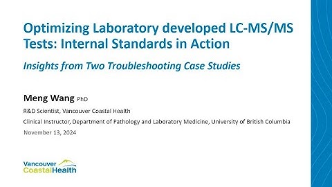 Optimizing Laboratory-Developed LC-MS/MS Tests: Proper Use of Internal Standards - Insights from...