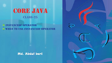 Core Java- Bangla Tutorial(instanceof operator)- Class 25