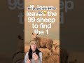 He leaves the 99 for you🥹#shorts #jesus #bible #faith #religion