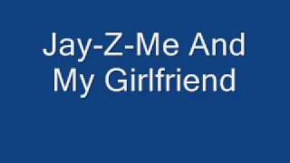 Jay-Z-Me And My Girlfriend Resimi