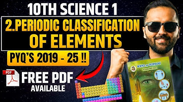 MOST IMP PYQ With Solutions | 10th Science 1 |2.Periodic Classification of Elements| Board Exam 2026