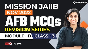 Mission JAIIB Nov 2022 | JAIIB AFB MCQs | Revision Series | Module - B | Class - 3 | By Shubhi Ma