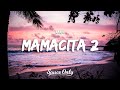 Rarin Mamacita 2 Lyrics Letras