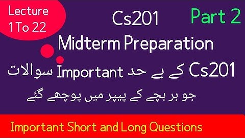 cs201 midterm preparation 2022 |cs201 midterm preparation|cs201 midterm exams|Muhammad Saqib|part 2