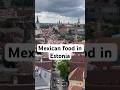 Estonian, Mexican food.        #travel￼ #taco #mexicanfood #birria #chili  #travel #trip #tourism