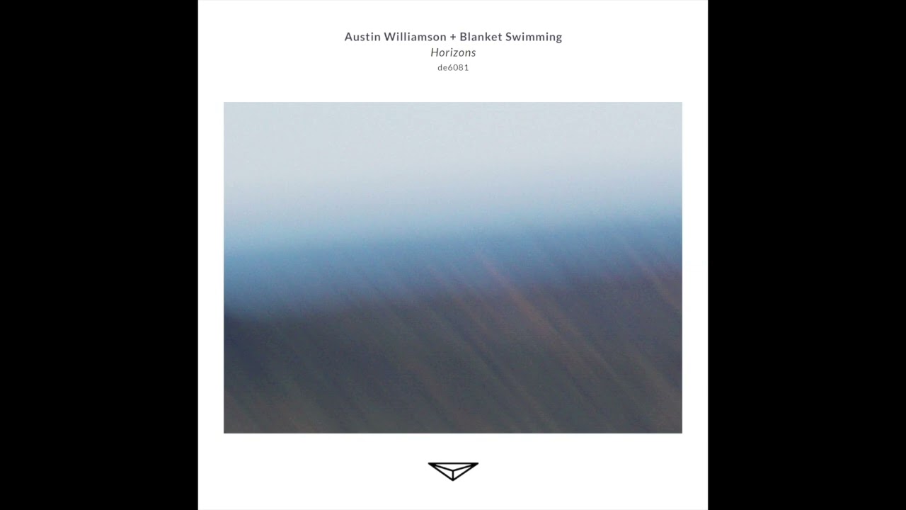 Watch Austin Williamson + Blanket Swimming - Horizons (2026, Full Album) on YouTube Watch Austin Williamson + Blanket Swimming - Horizons (2026, Full Album) on YouTube
