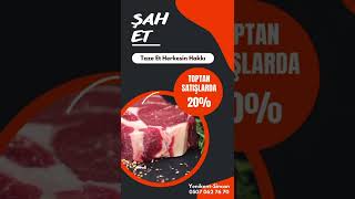 Şah Et Satışlarımız Indirimlerle Birlikte Hizmetinizde