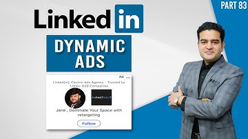 What are Dynamic Ads on LinkedIn | How to create Dynamic Ads on Linkedin