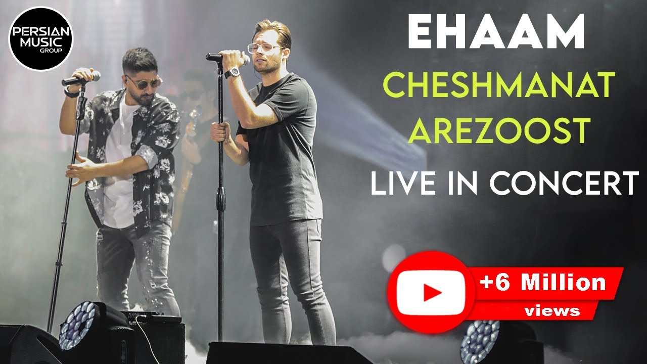 Ehaam   Cheshmanat Arezoost I Live In Concert       