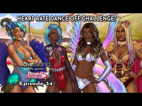 Love Island The Game: Double Trouble | Ep 34 | Heart Rate Dance Off Challenge | Diamond Choice