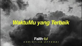 WaktuMu yang Terbaik by Christian Effendi ft Kezia Morla