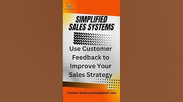 Use Customer Feedback to Improve Your Sales Strategy