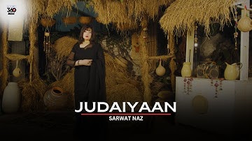 JUDAIYAAN | Official Video | Sarwat Naz | Scope 360 Music | New Punjabi Songs 2024