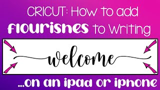 Cricut Design Space Tutorial 2023: How to Add Flourishes to your Writing on your iPad or iPhone! screenshot 4