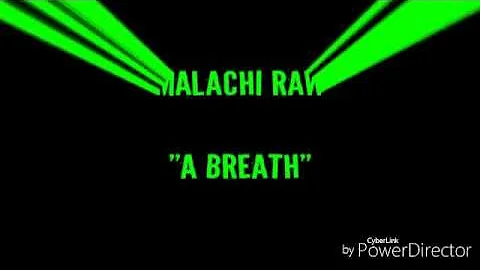 A Breath by Malachi Raw/Dj Hartsell: video by Heat...