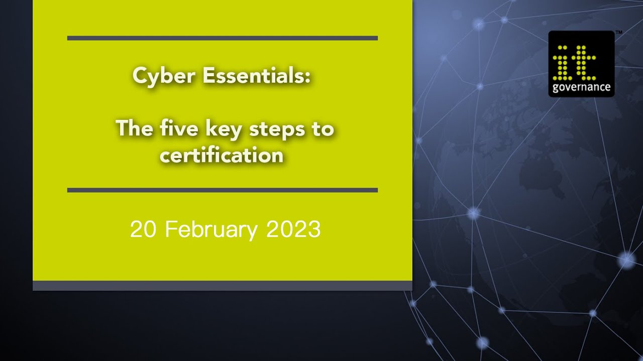 Webinar | Cyber Essentials : The 5 key steps to certification - YouTube