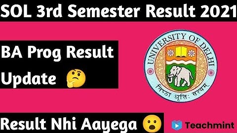 SOL 3rd Semester BA Prog Result 2021 || Result Nhi Aayega 🤔 || Teachmint