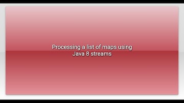 Processing a list of maps using Java 8 streams