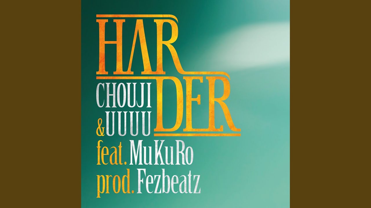 HARDER (feat. MuKuRo) - YouTube
