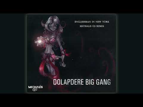 Dolapdere Big Gang - Englishman In New York (Michalis GS Remix)