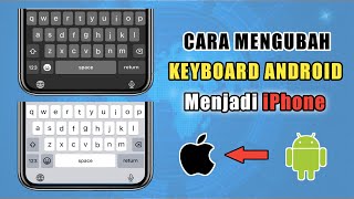 Cara Mengubah Keyboard Android Menjadi Seperti iPhone screenshot 5