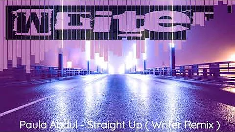 Paula Abdul - Straight Up ( Writer Remix )