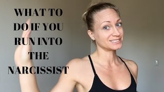 Celebrity What To Do If You Run Into the Narcissist After You Leave Net Worth