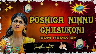 #Poshiga ninnu chesukoni edm remix song new folk song dj song #folk remix song