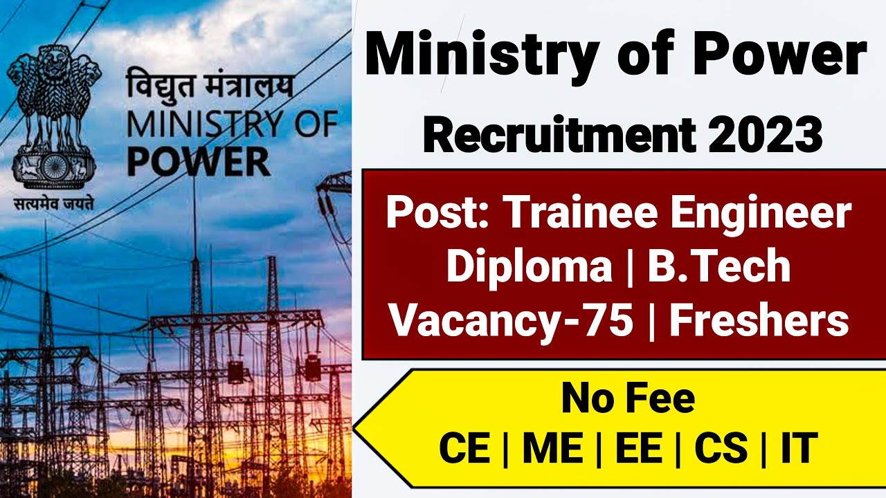 Ministry of Power Recruitment 2023|Freshers|Vacancy 75|Ministry of Power Vacancy 2023|Govt Jobs 2023