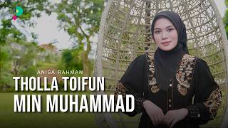 Tholla Toifun Min Muhammad - Anisa Rahman