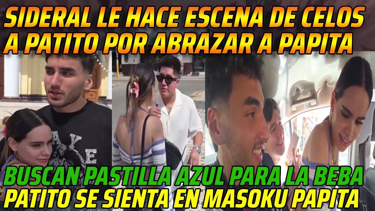 😂SIDERAL LE HACE ESCENA DE CELOS A PATITO POR ABRAZAR A PAPITA😂PATITO SE SIENTA EN MASOKU Y PAPITA😂