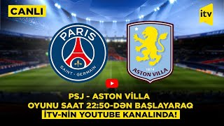 Thumbnail for UEFA Çempionlar Liqası. 1/4 final, ilk oyun | PSJ - Aston Villa | CANLI